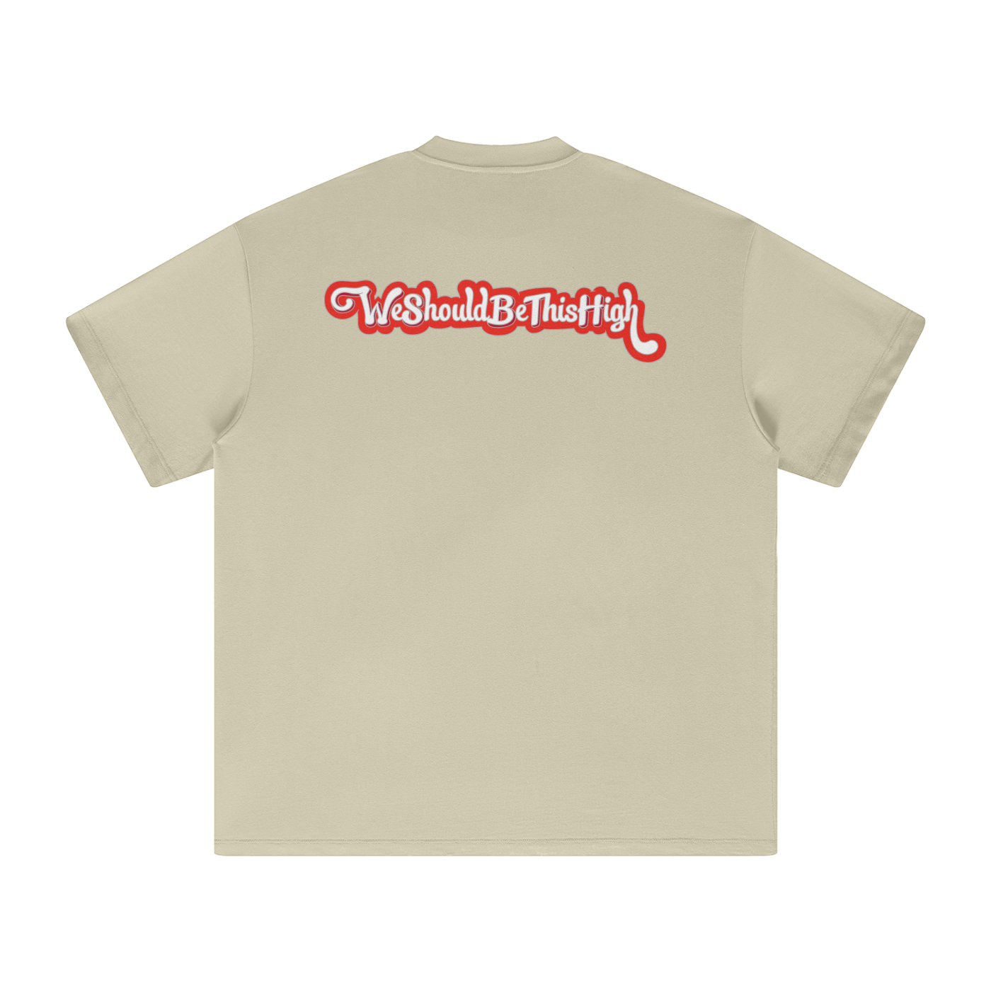 WeShouldBeThisHigh - "High World" T-Shirt