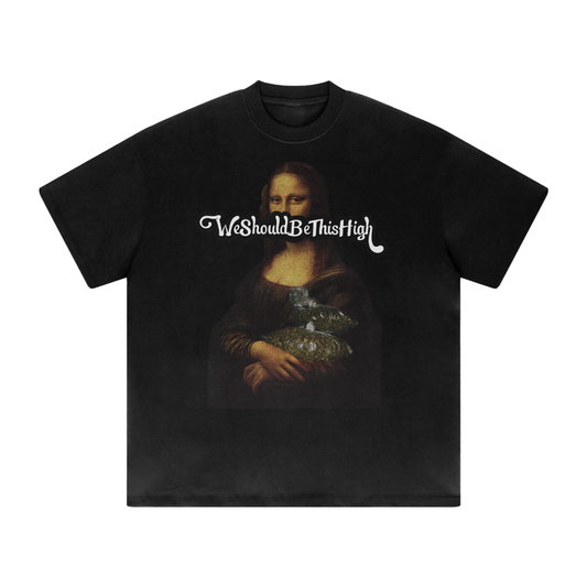 Mona Lisa X WeShouldBeThisHigh - "Im Nicer When Im High" T-Shirt (Limited Edition)