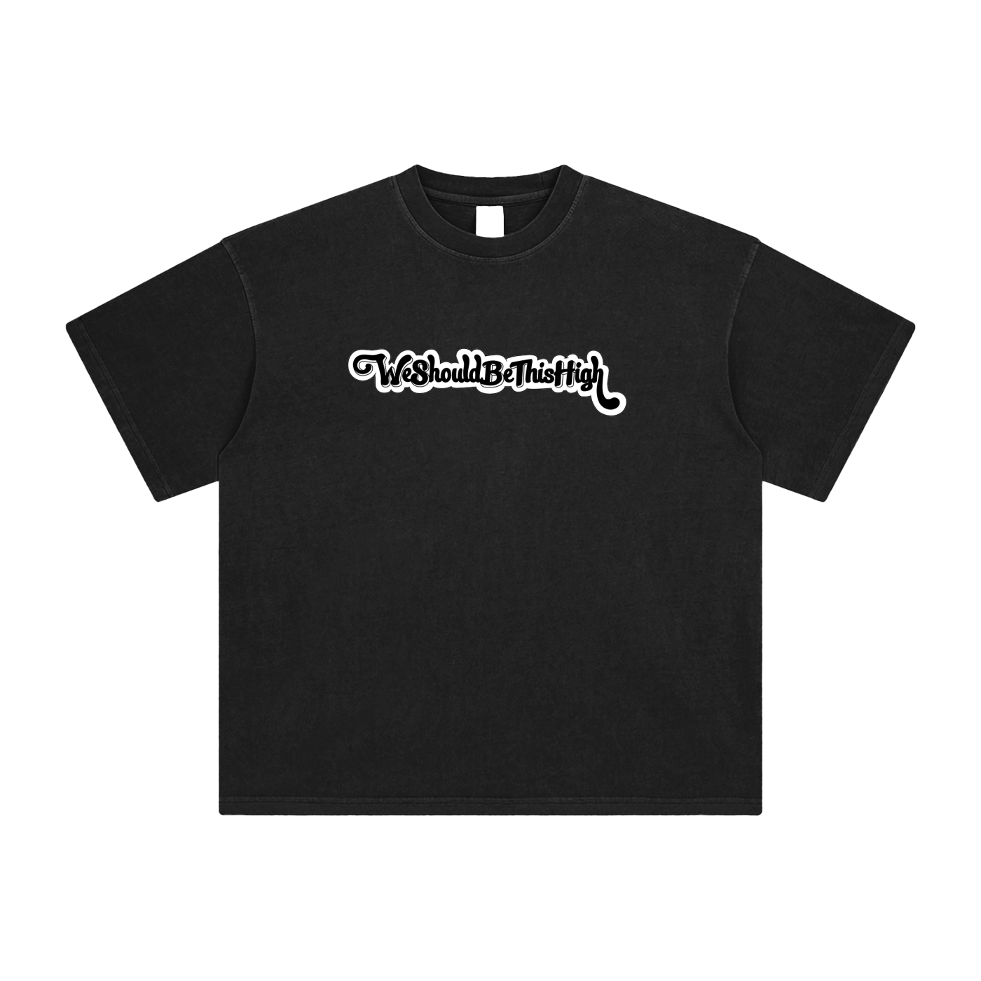 "WeShouldBeThisHigh" BLACK WASHED T-SHIRT