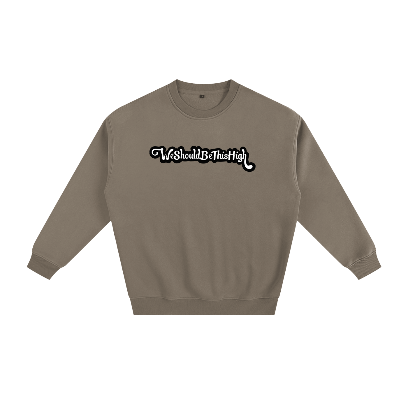WeShouldBeThisHigh - "Im Nicer When Im High" Fleeced Sweatshirt