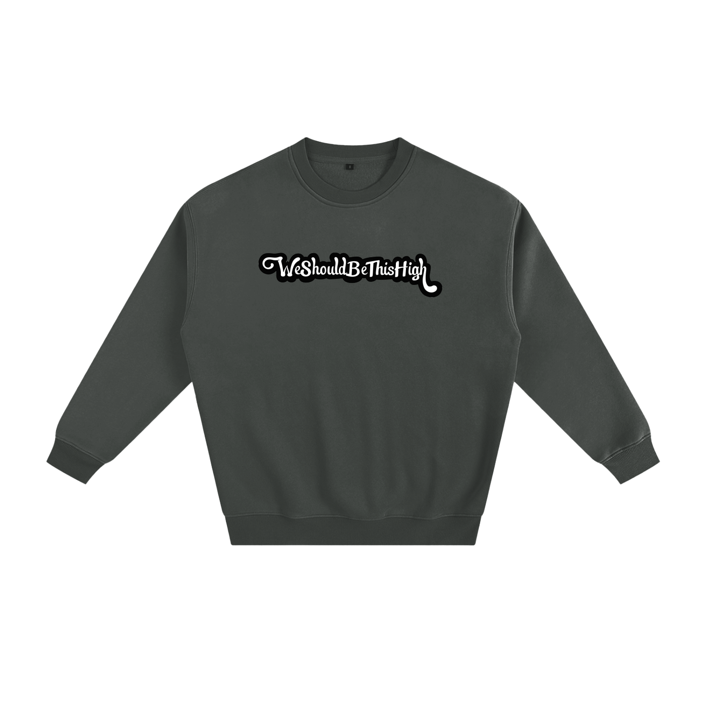 WeShouldBeThisHigh - "Im Nicer When Im High" Fleeced Sweatshirt