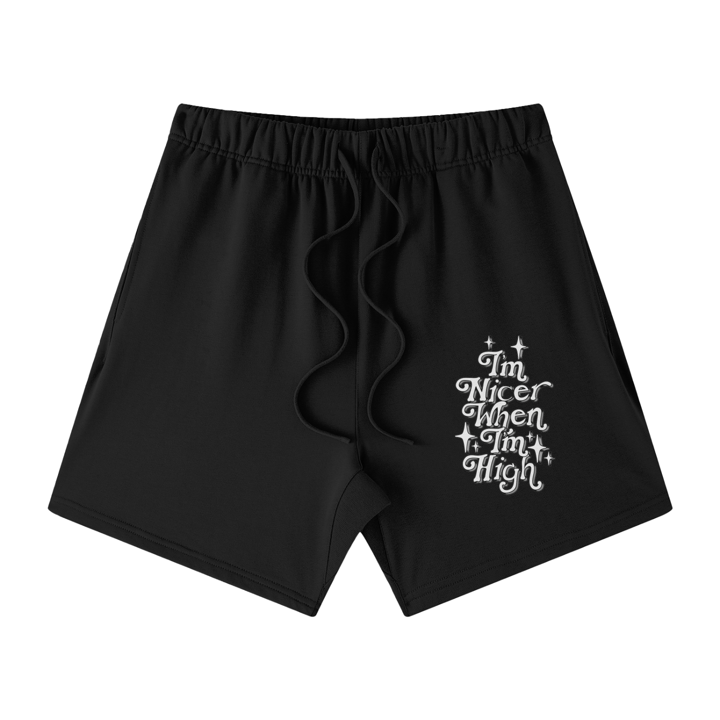 "Im Nicer When Im High" - Heavyweight Shorts